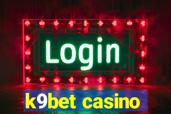 k9bet casino